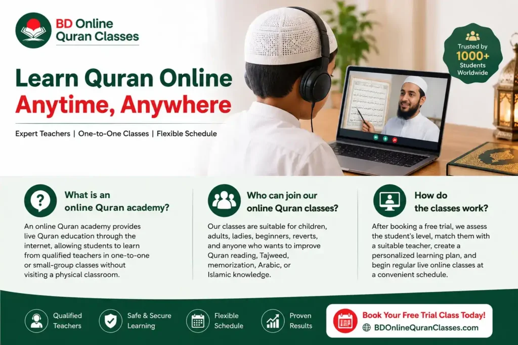 Learn Quran online anytime, anywhere with one-to-one live Quran classes from qualified teachers at BD Online Quran Classes.