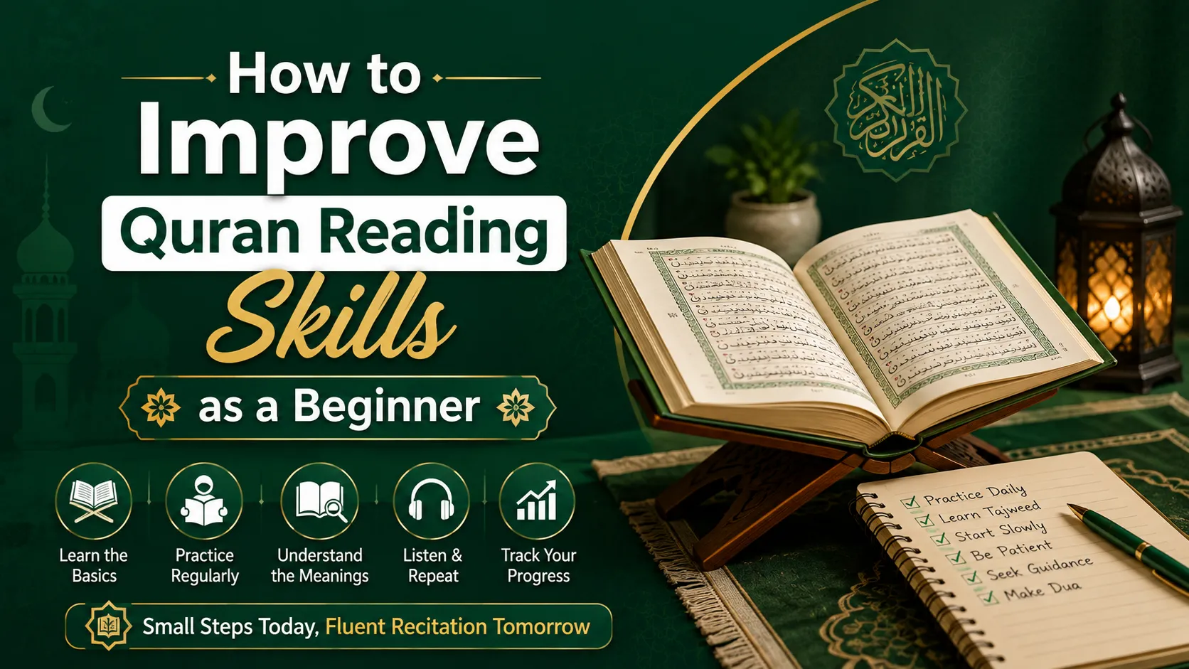 How to Improve Quran Reading Skills as a Beginner