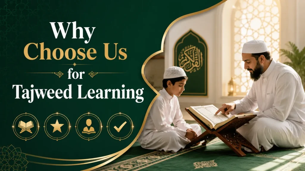 Why Choose Us for Tajweed Learning